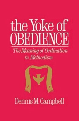 Yoke of Obedience: The Meaning of Ordination in... 0687466601 Book Cover