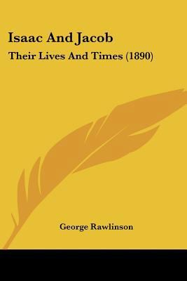 Isaac And Jacob: Their Lives And Times (1890) 1120631610 Book Cover