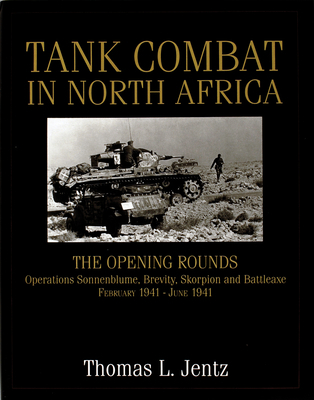 Tank Combat in North Africa: The Opening Rounds... 0764302264 Book Cover