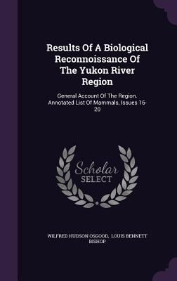 Results Of A Biological Reconnoissance Of The Y... 1347625178 Book Cover