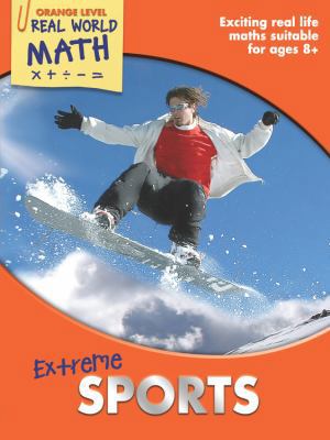 Real World Math Orange Level: Extreme Sports 1848982054 Book Cover