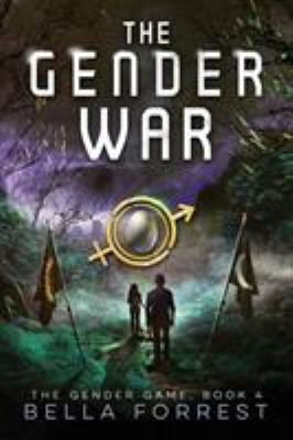 The Gender Game 4: The Gender War 0998299278 Book Cover
