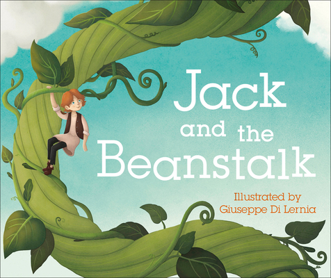 Jack and the Beanstalk 1465482792 Book Cover
