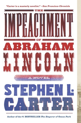 The Impeachment of Abraham Lincoln 0307474488 Book Cover