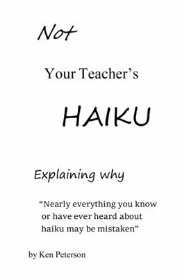 Paperback Not Your Teacher's Haiku Book