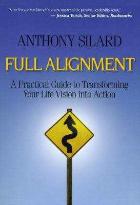 Full Alignment: A Practical Guide to Transformi... 0981785301 Book Cover