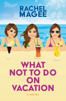What Not to Do on Vacation [Large Print] 1420521470 Book Cover