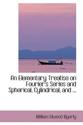An Elementary Treatise on Fourier's Series and ... 0554418142 Book Cover