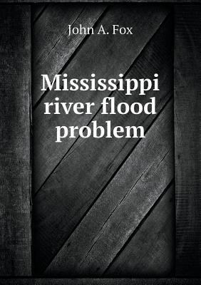 Mississippi River Flood Problem 5518446829 Book Cover