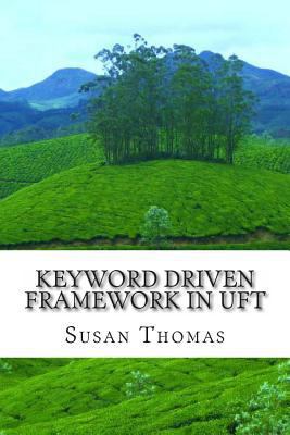 Keyword Driven Framework in UFT: With Complete ... 1499223757 Book Cover