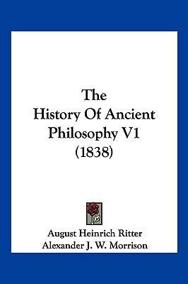 The History Of Ancient Philosophy V1 (1838) 1104982943 Book Cover