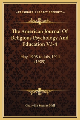 The American Journal Of Religious Psychology An... 1169371469 Book Cover