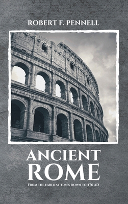 Ancient Rome: From the earliest times down to 4... [Large Print] 2357284927 Book Cover