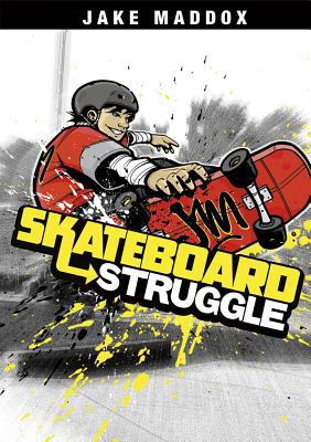 Skateboard Struggle 143423424X Book Cover