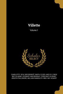 Villette; Volume 1 1363826271 Book Cover