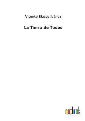 La Tierra de Todos [Spanish] 375249946X Book Cover