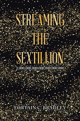 Streaming the Sextillion B0CQ8L1NND Book Cover