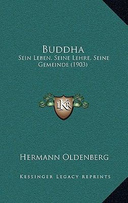 Buddha: Sein Leben, Seine Lehre, Seine Gemeinde... [German] 1165363909 Book Cover