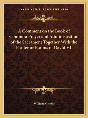 A Comment on the Book of Common Prayer and Admi... 1162614994 Book Cover