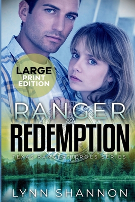 Ranger Redemption: A Small-town Christian Roman... [Large Print] 1953244041 Book Cover