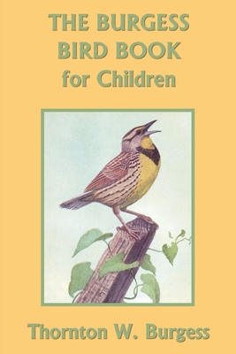 The Burgess Bird Book for Children (Black and W... 1633342441 Book Cover