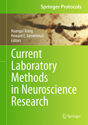 Current Laboratory Methods in Neuroscience Rese... 1493952161 Book Cover