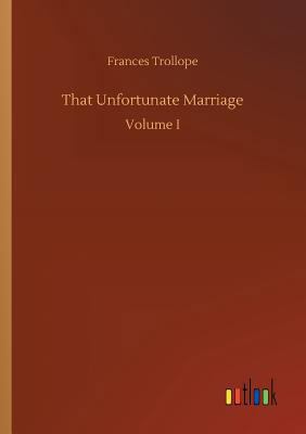 That Unfortunate Marriage 3732635929 Book Cover