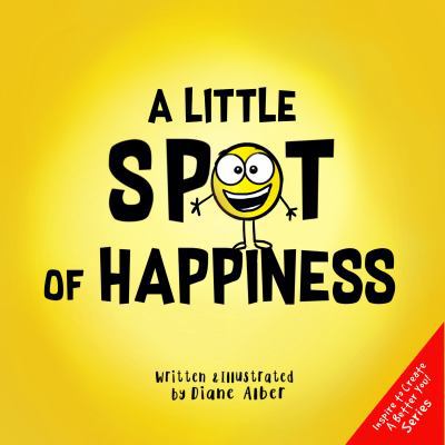 A Little SPOT of Happiness 1951287096 Book Cover