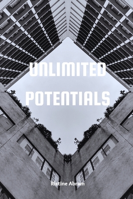 Unlimited Potentials: Nothing is impossible [Large Print] B0C91ZWNNL Book Cover