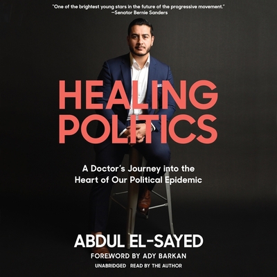 Healing Politics: A Doctor's Journey Into the H... 1094153281 Book Cover