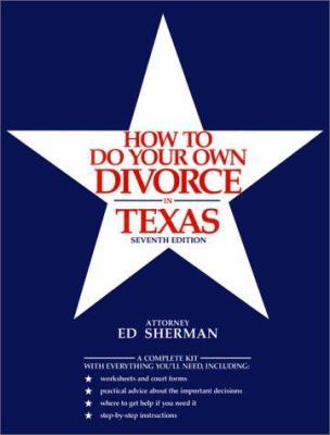 How to Do Your Own Divorce in Texas (7th ed) 0944508294 Book Cover