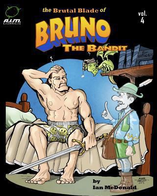 The Brutal Blade of Bruno the Bandit 1494221195 Book Cover