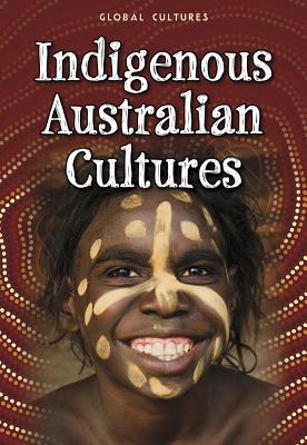 Indigenous Australian Cultures 1432967916 Book Cover