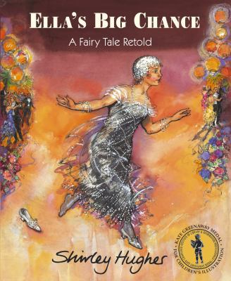 Ella's Big Chance: A Fairy Tale Retold 0099433095 Book Cover