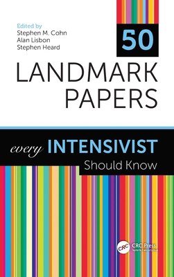 50 Landmark Papers every Intensivist Should Know 0367486547 Book Cover