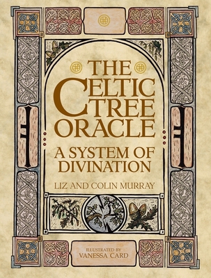 The Celtic Tree Oracle: A System of Divination 1800691629 Book Cover