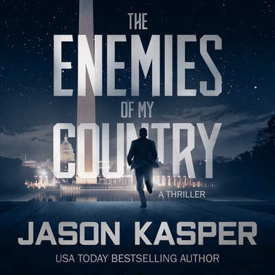 The Enemies of My Country: A David Rivers Thriller 1665064838 Book Cover