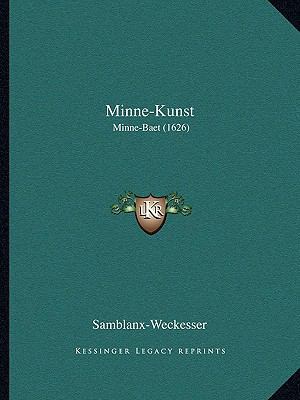 Minne-Kunst: Minne-Baet (1626) [Dutch] 1166621545 Book Cover