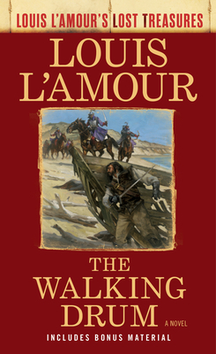 The Walking Drum (Louis l'Amour's Lost Treasures) 1984817884 Book Cover