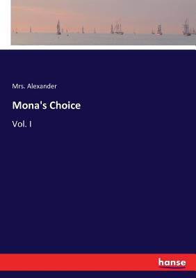 Mona's Choice: Vol. I 333704803X Book Cover