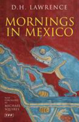 Mornings in Mexico 1845118685 Book Cover