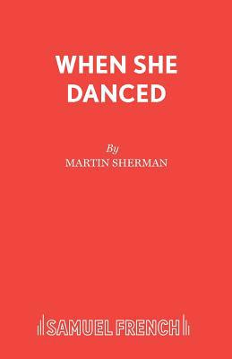 When She Danced 0573019347 Book Cover