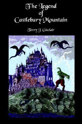 The Legend of Castlebury Mountain 1420813145 Book Cover