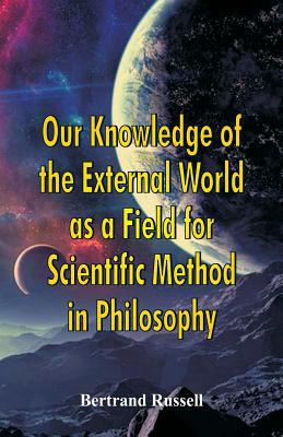 Our Knowledge of the External World as a Field ... 9386874253 Book Cover