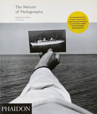 The Nature of Photographs book by Stephen Shore