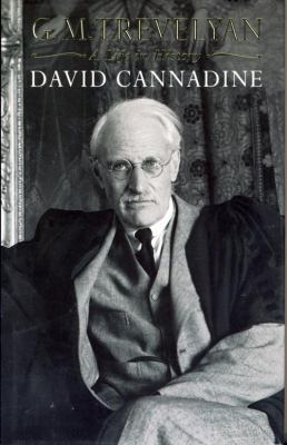 G.M. Trevelyan: A life in history 0002158728 Book Cover