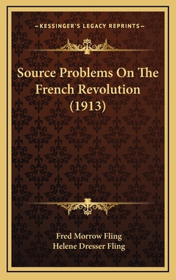 Source Problems on the French Revolution (1913) 1165038382 Book Cover