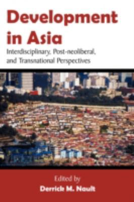 Development in Asia: Interdisciplinary, Post-ne... 1599424886 Book Cover