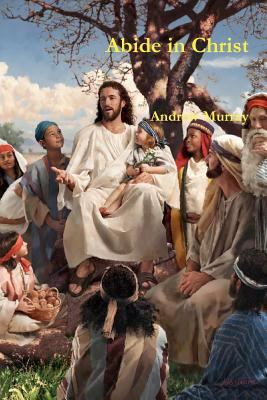 Abide in Christ 146369461X Book Cover
