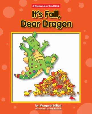It's Fall, Dear Dragon 1603570918 Book Cover